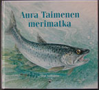 Aura Taimenen merimatka -kirjan kansikuva